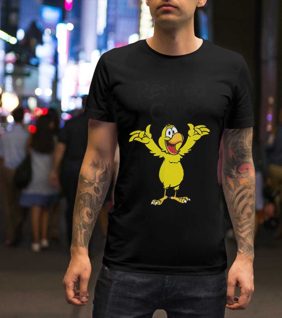 Retired Chic Chicken With Arms Raised Enthusiastically T-Shirt