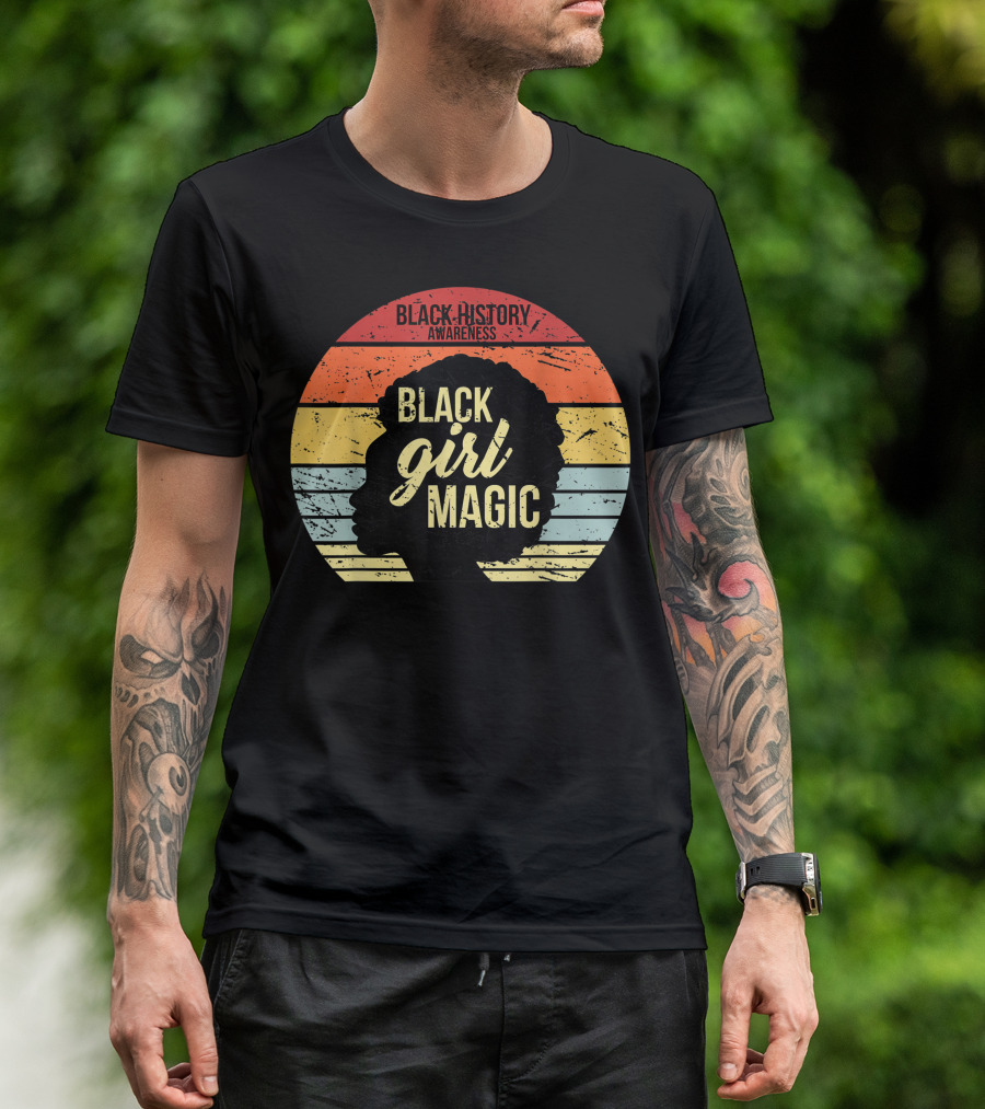 Black History Awareness Black Girl Magic T-Shirt
