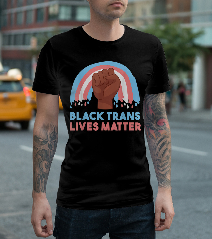 Black Trans Lives Matter Transgender Trans Pride Support T-Shirt