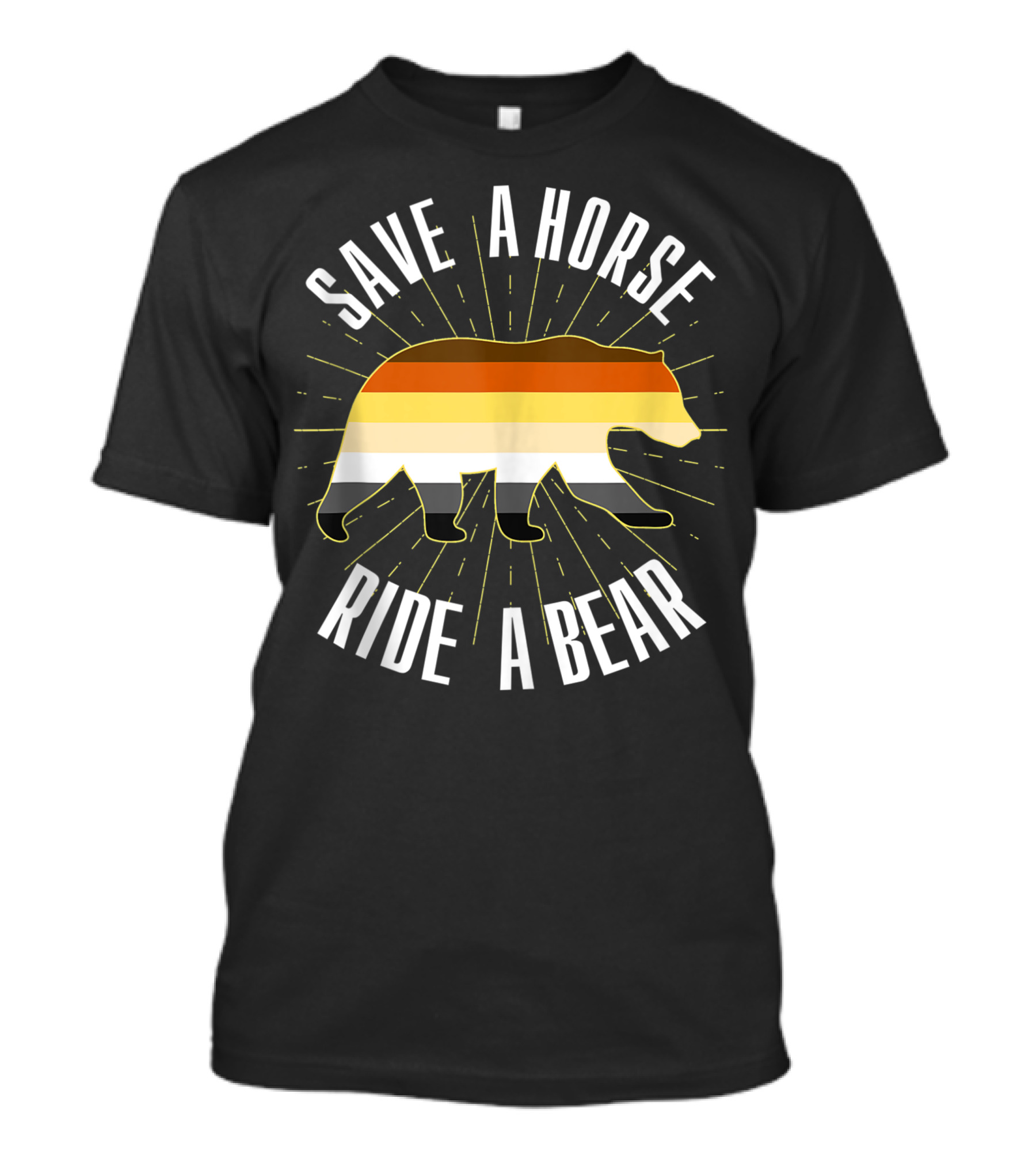Save A Horse Ride A Bear Gay Bear Brotherhood T-Shirt