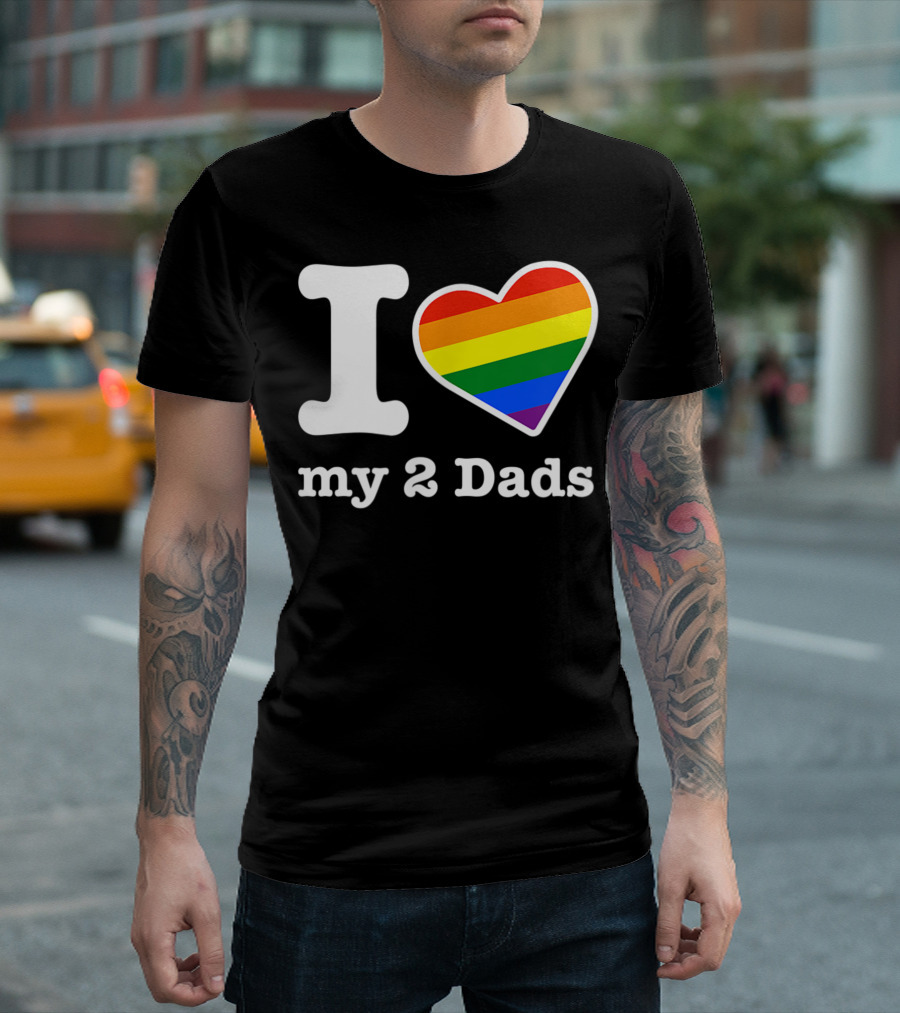 I Heart My 2 Dads Rainbow Heart Gay Dads T-Shirt