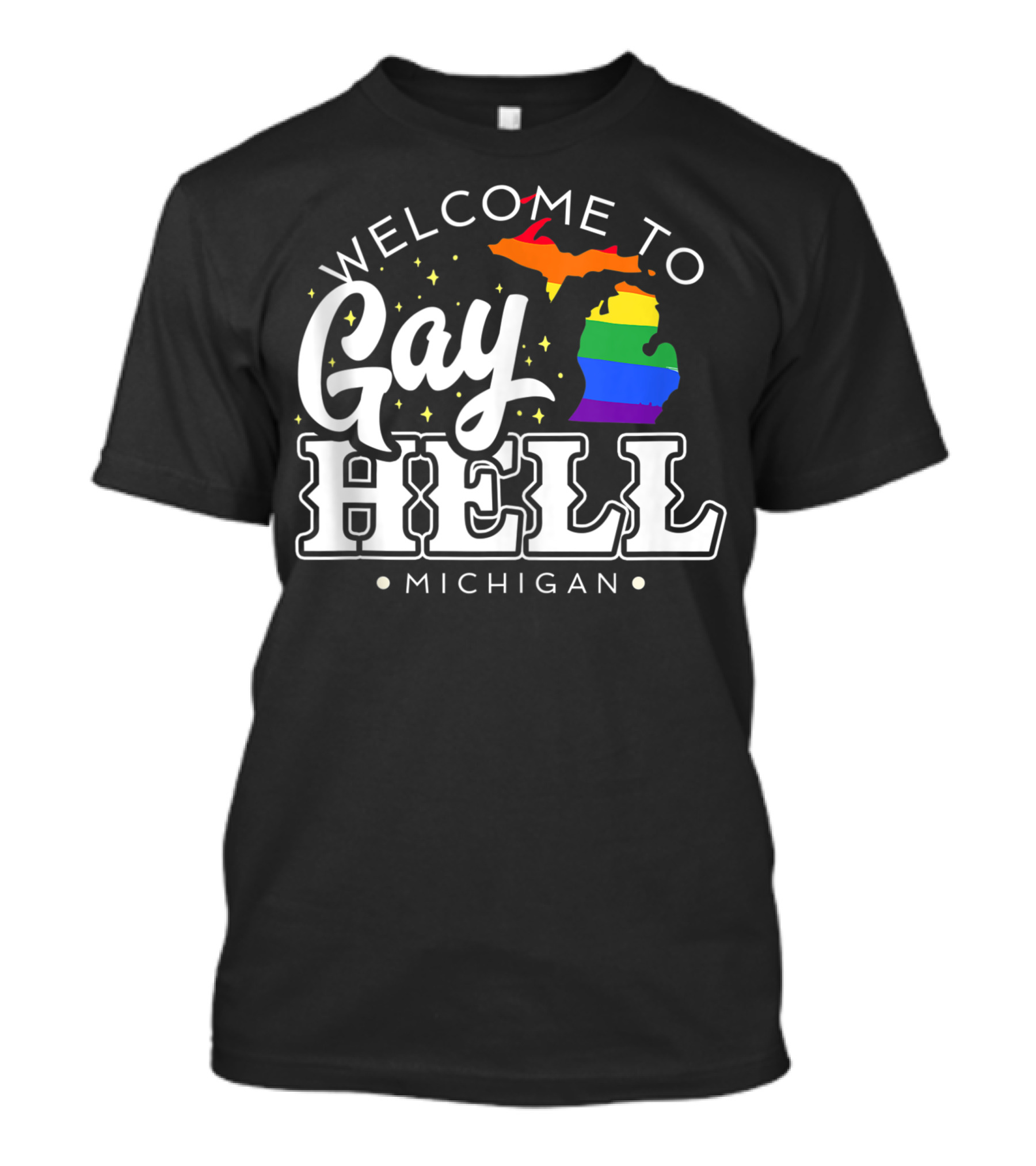 Welcome To Gay Hell Michigan Pride Map Rainbow T-Shirt