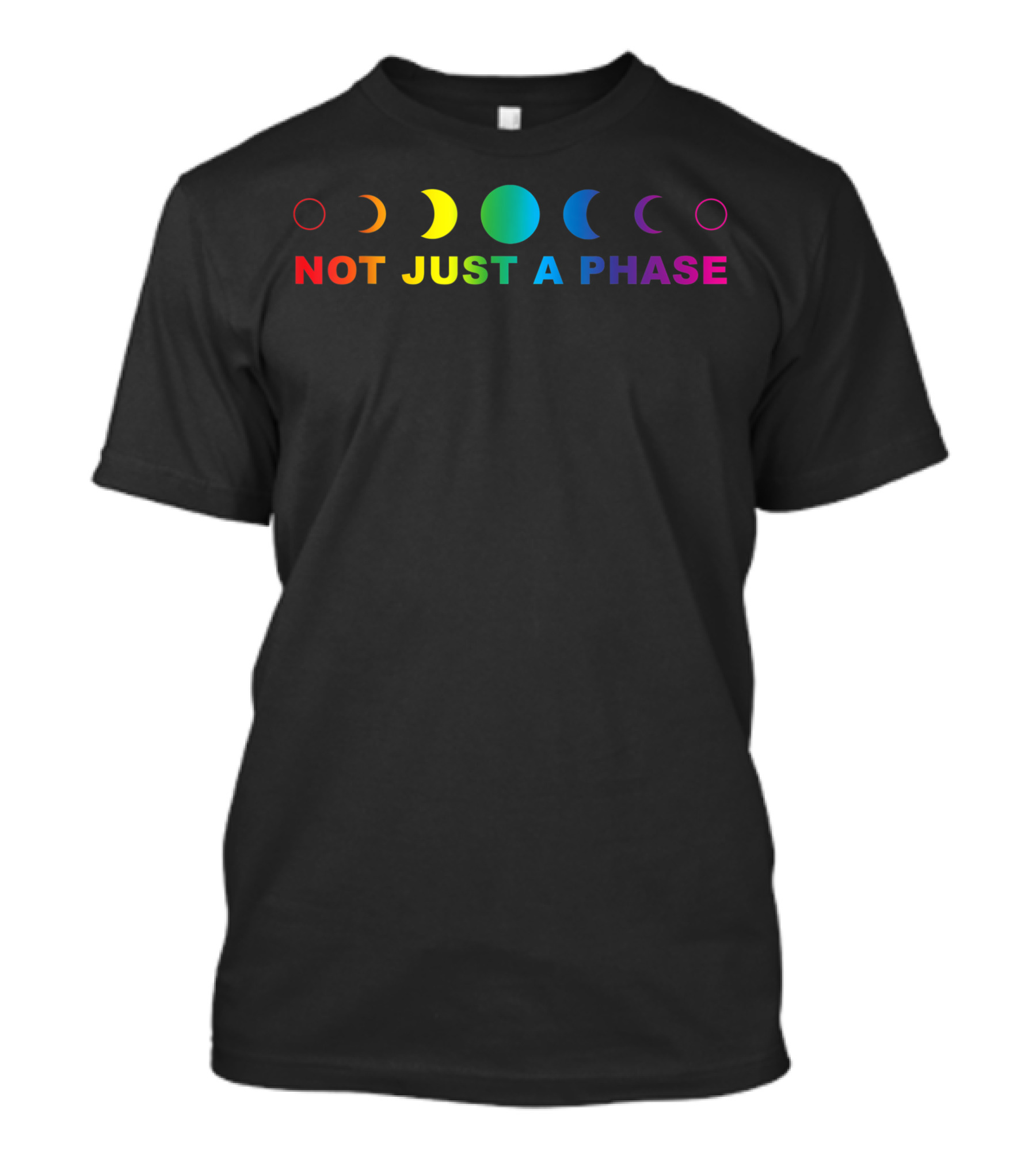 Not Just A Phase Rainbow Lunar Cycle Gay Pride Moon T-Shirt