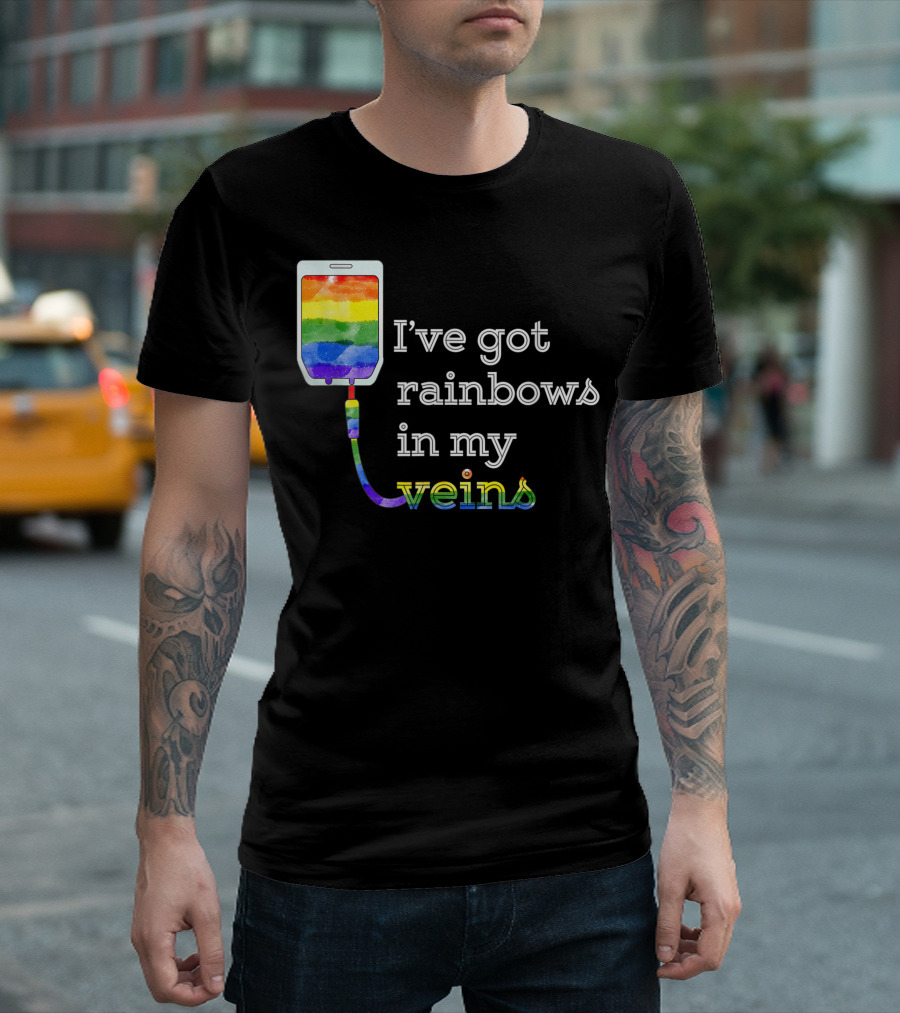 I’ve Got Rainbows in My Veins Pride Rainbow Infusion T-Shirt