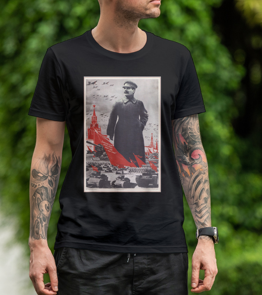 Joseph Stalin Vintage USSR Soviet Propaganda Poster With Tanks And Planes T-Shirt