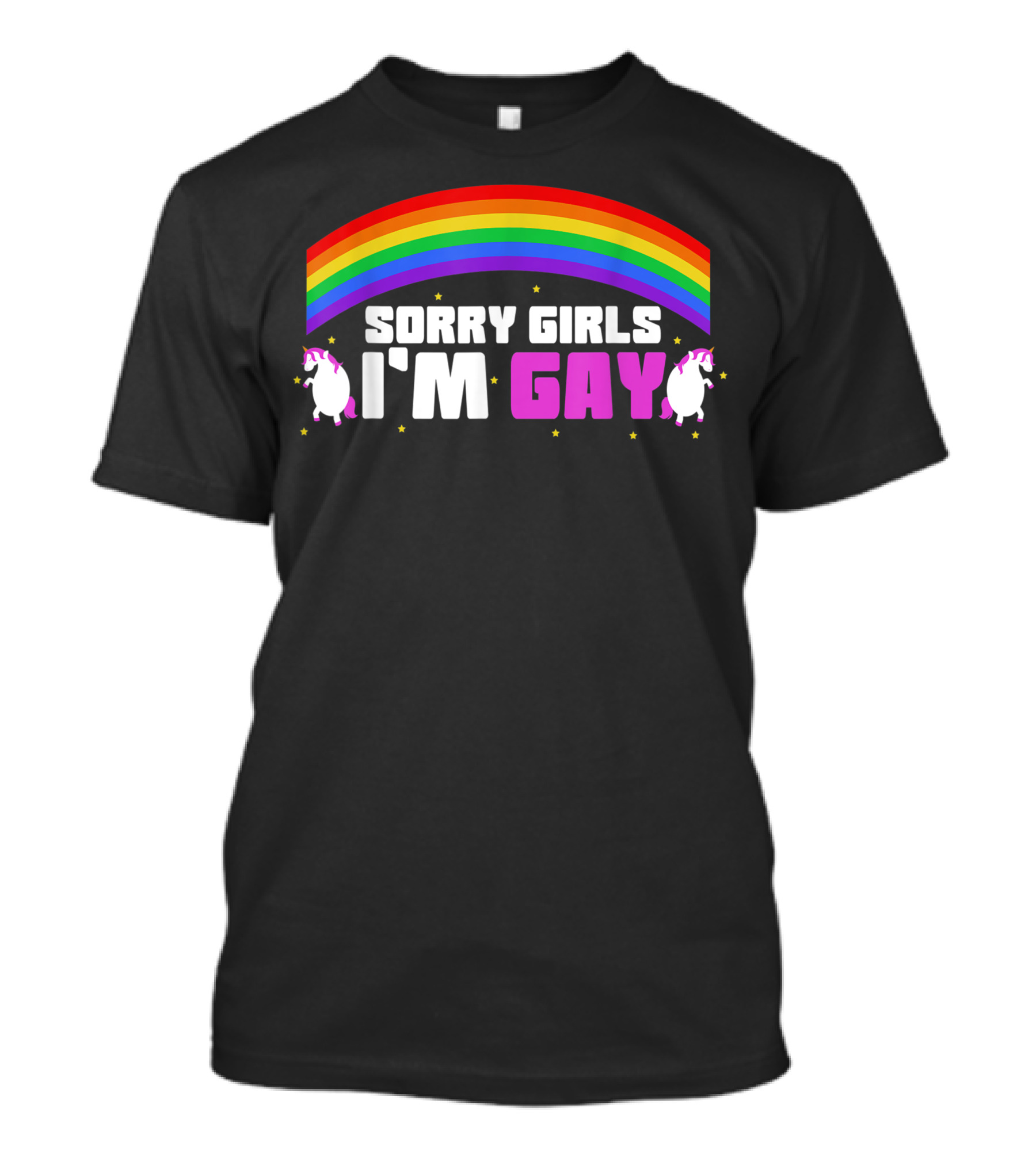 Sorry Girls I'm Gay Rainbow Unicorn Pride T-Shirt