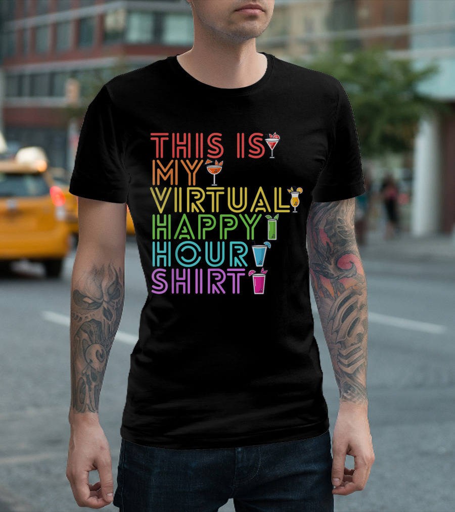 This Is My Virtual Happy Hour Shirt Cocktail Glasses T-Shirt