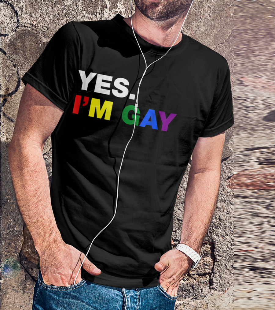 Yes I'm Gay Rainbow Colors T-Shirt