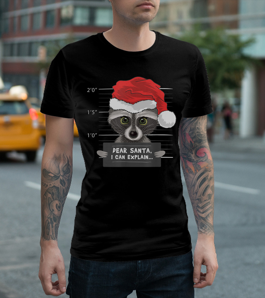 Dear Santa I Can Explain Funny Raccoon in Santa Hat with Mugshot Lines T-Shirt