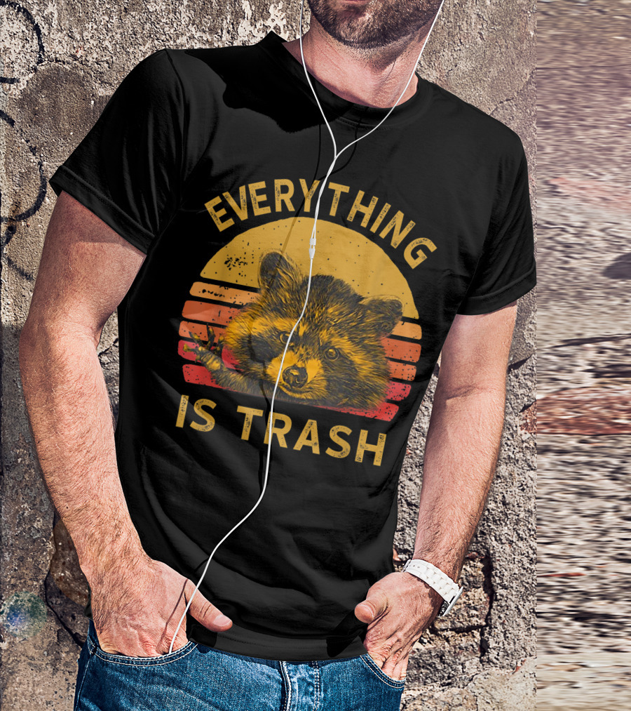 Everything Is Trash Raccoon Sunset Camping Hiking T-Shirt