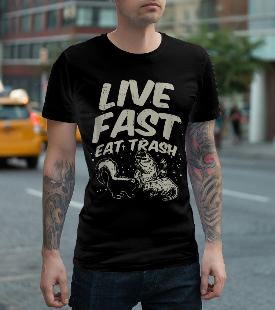 Live Fast Eat Trash Skunk Raccoon Opossum Street Cats Tn T-Shirt