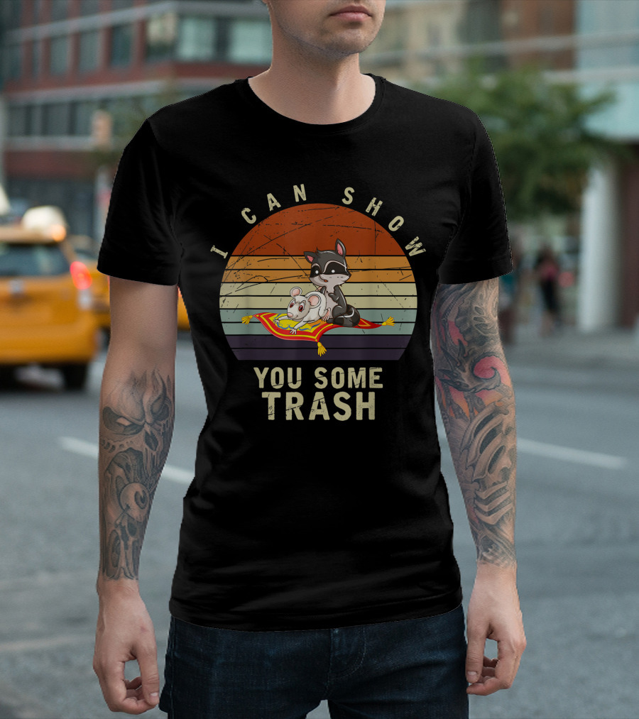 I Can Show You Some Trash Raccoon on Magic Carpet T-Shirt