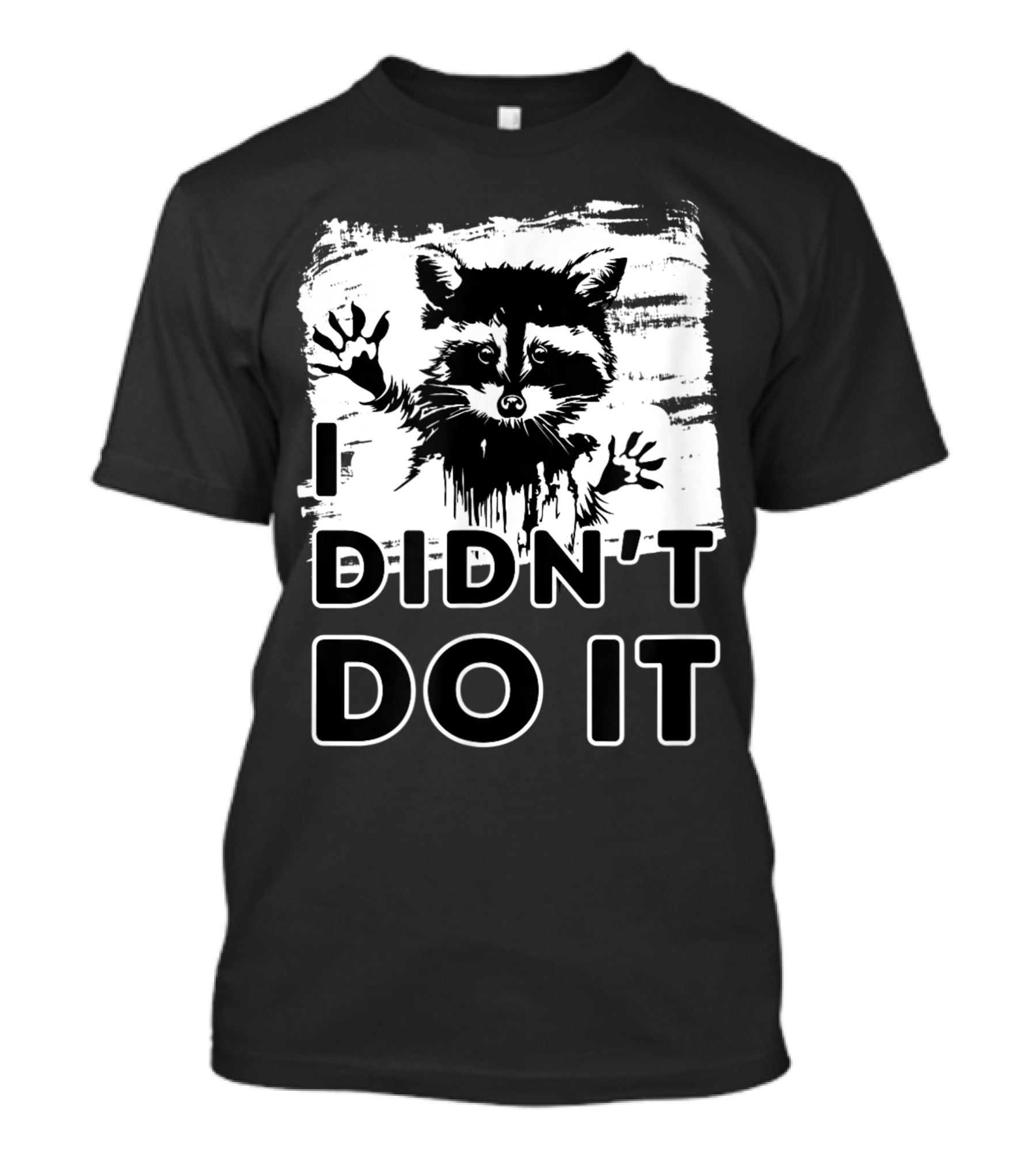 I Didn't Do It Raccoon Hands Up T-Shirt