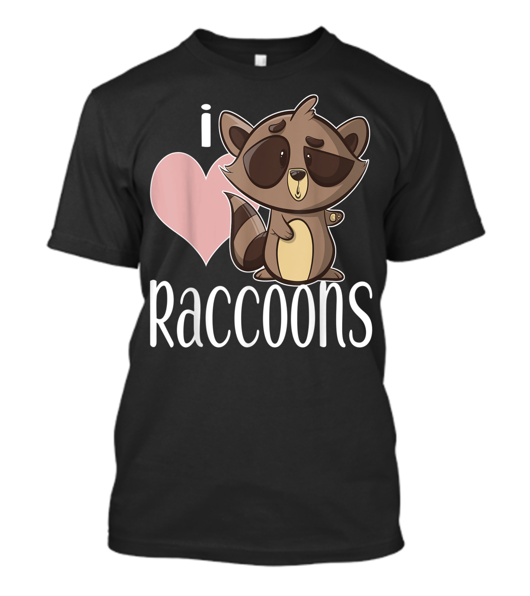 I Love Raccoons Cute Cartoon Character For Raccoon Lovers T-Shirt