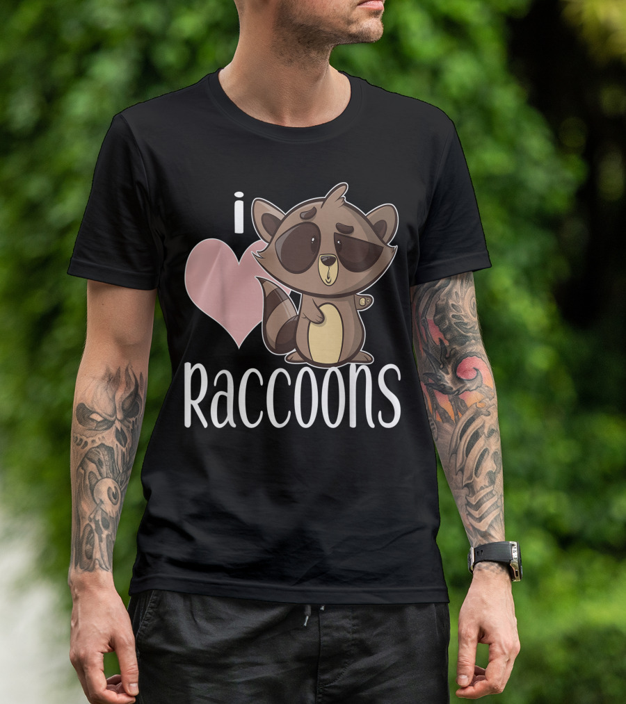I Love Raccoons Cute Cartoon Character For Raccoon Lovers T-Shirt