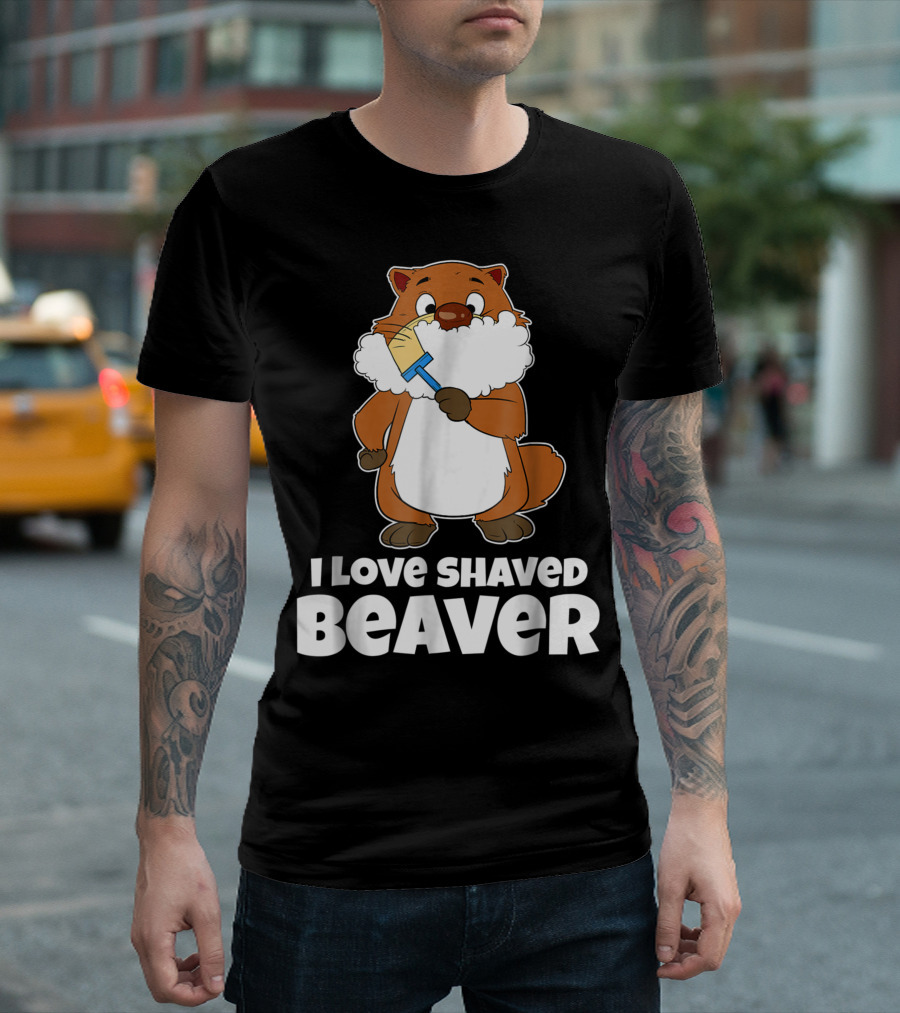 I Love Shaved Beaver Razor Raccoon T-Shirt