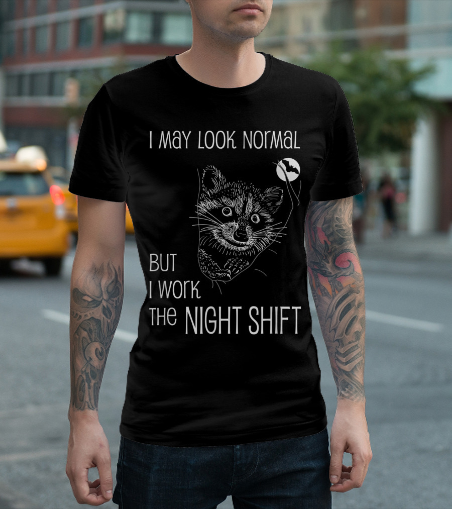 I May Look Normal But I Work The Night Shift Raccoon Bat Moon T-Shirt