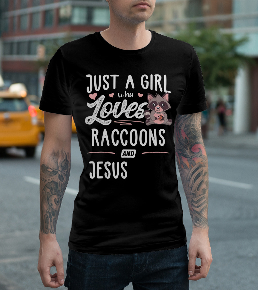 Just A Girl Who Loves Raccoons And Jesus Cute Heart Accents T-Shirt