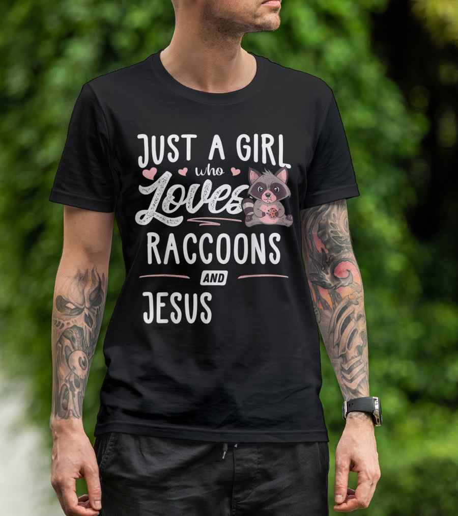 Just A Girl Who Loves Raccoons And Jesus Cute Heart Accents T-Shirt