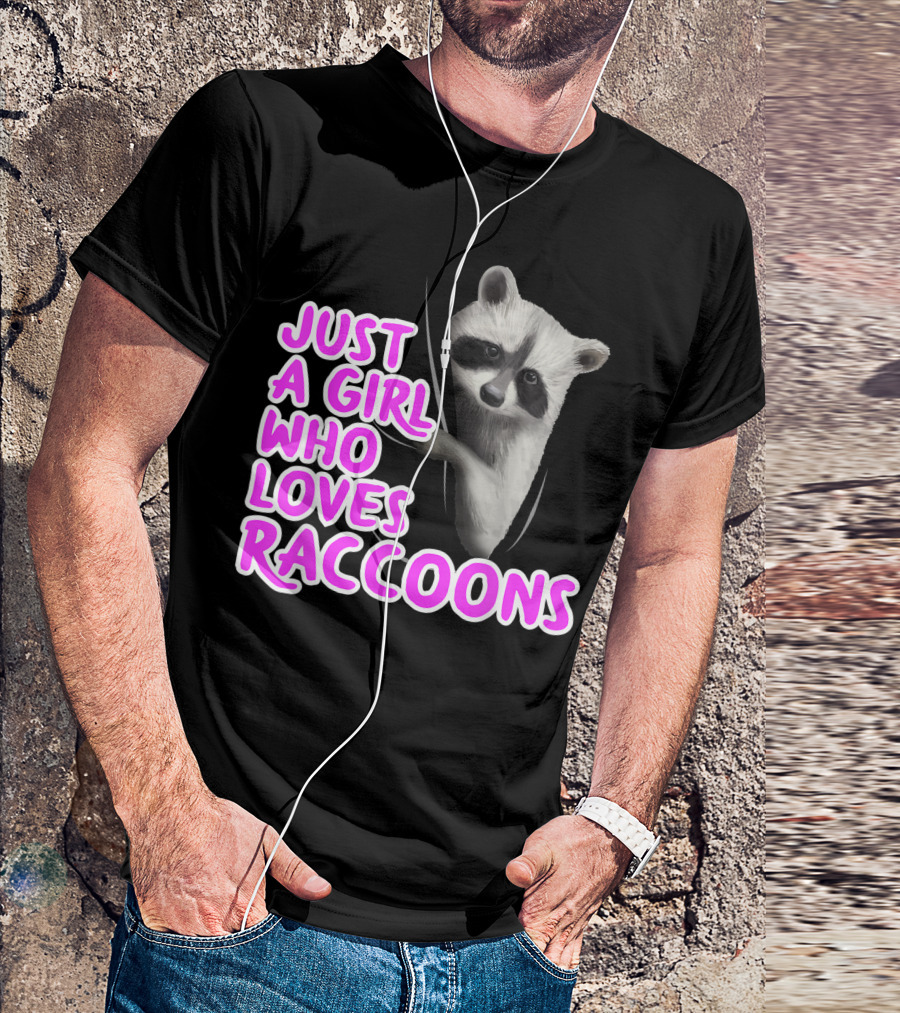 Just A Girl Who Loves Raccoons Women Clothes Raccoon T-Shirt