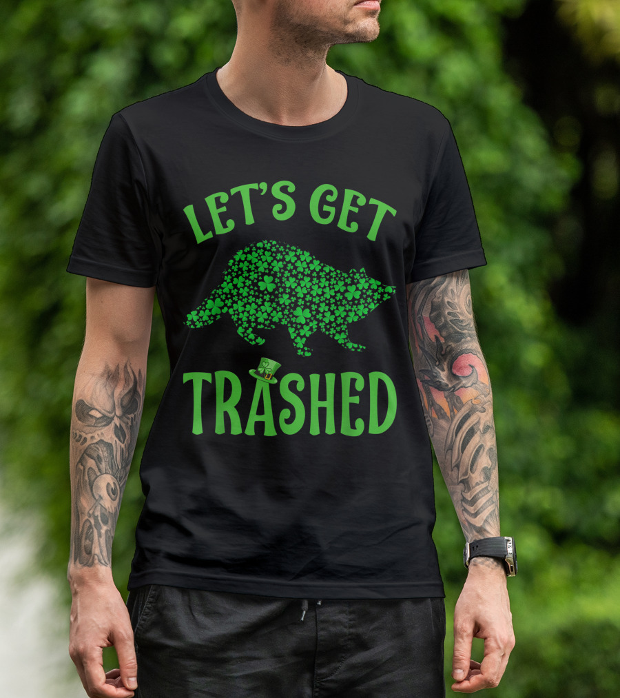 Let's Get Trashed Raccoon Shamrock St Patrick's Day T-Shirt