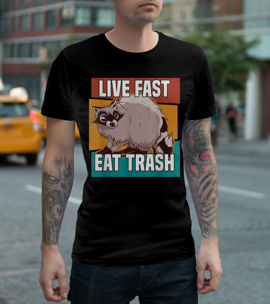Live Fast Eat Trash Raccoon Street Cat Lover T-Shirt