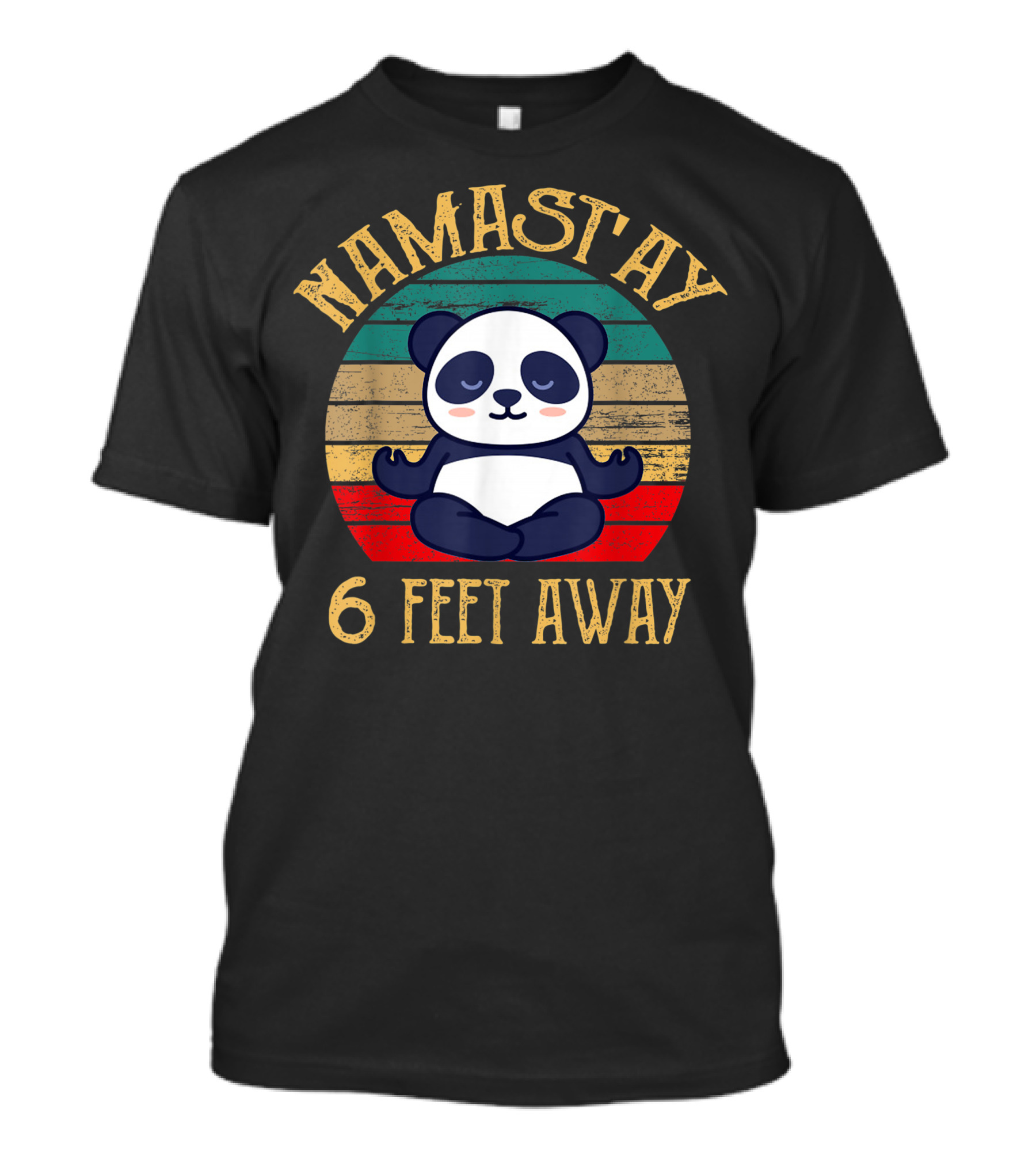Namastay Six Feet Away Meditating Panda T-Shirt