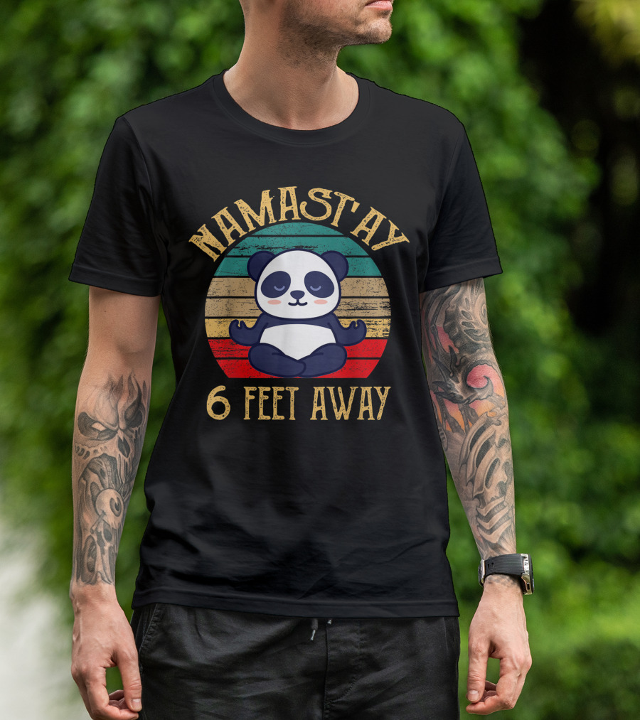 Namastay Six Feet Away Meditating Panda T-Shirt