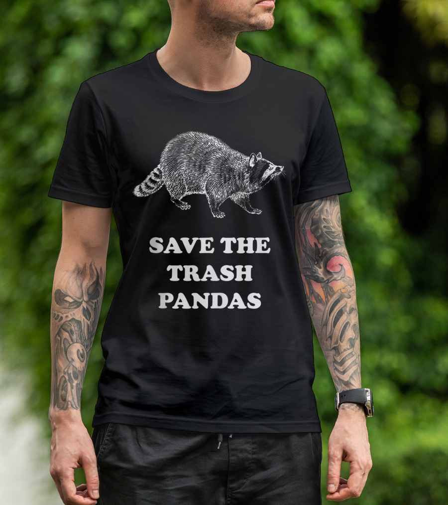 Save The Trash Pandas Raccoon Nerdy Be T-Shirt