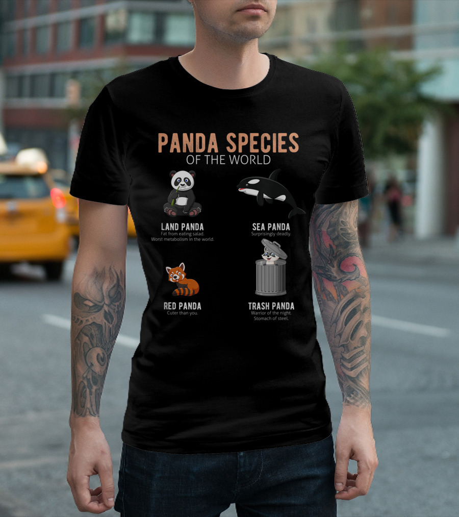 Panda Species of the World: Land Panda Sea Panda Red Panda Trash Panda T-Shirt