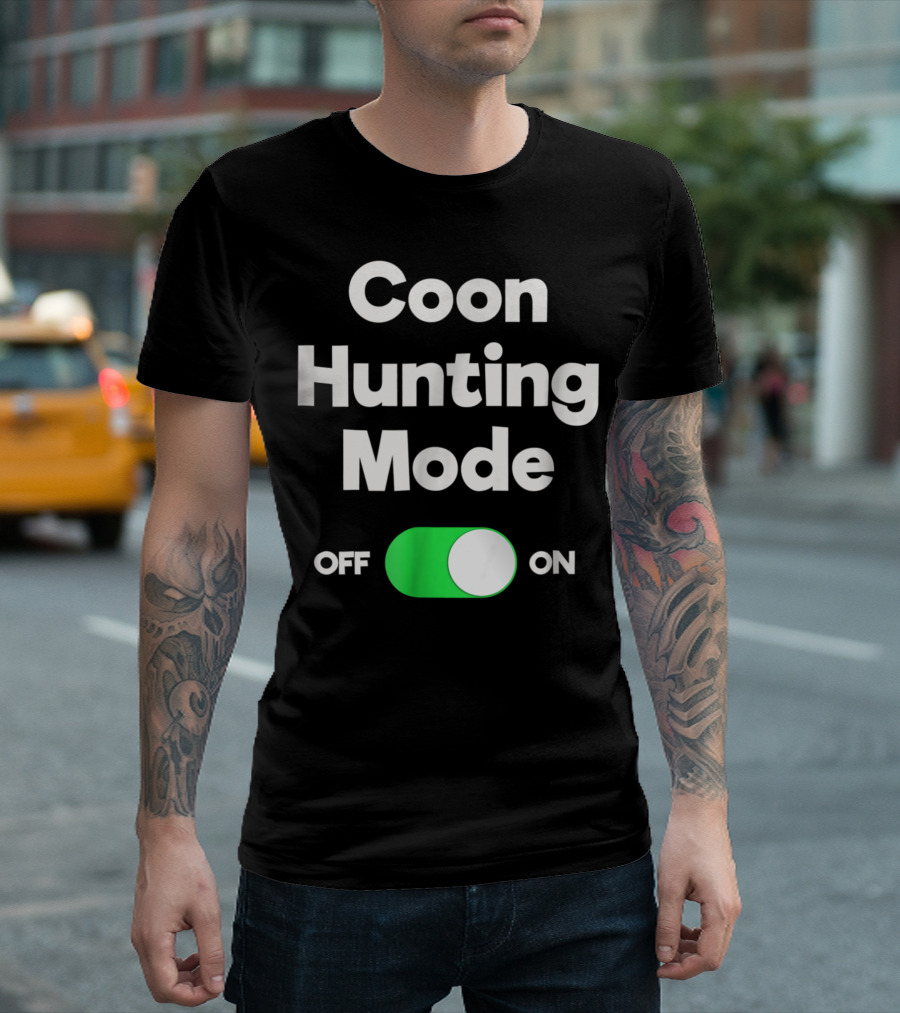 Coon Hunting Mode Switch On Off T-Shirt