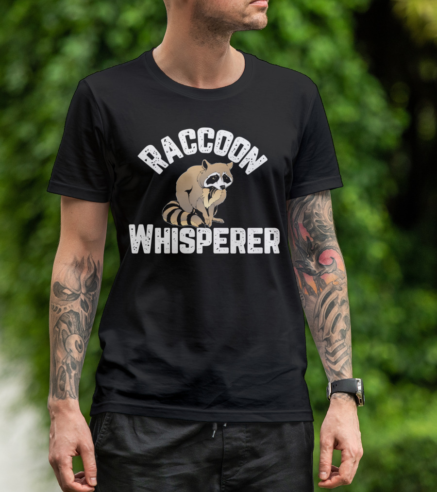 Raccoon Whisperer Raccoon Whisperer Animal Lover T-Shirt