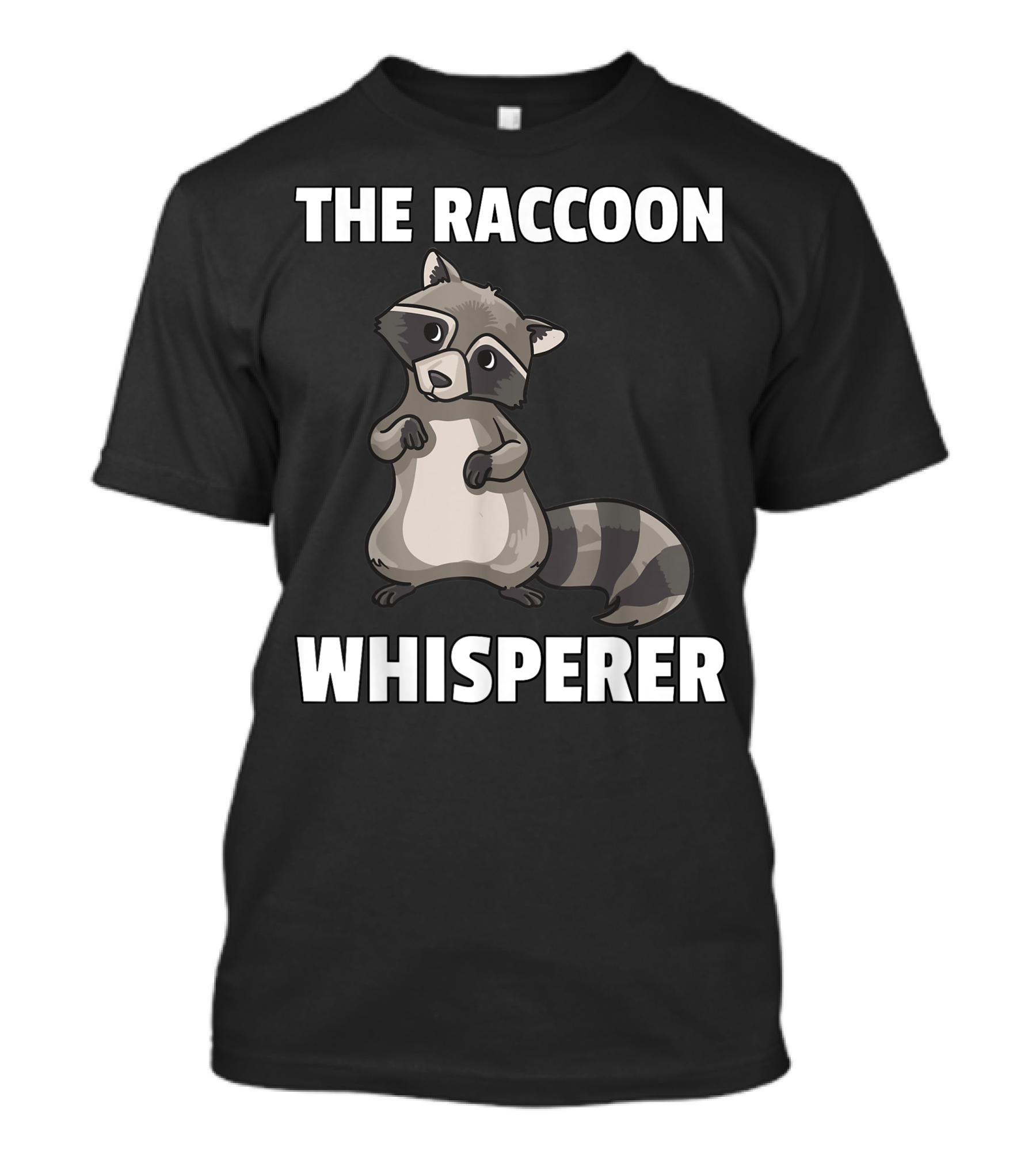 The Raccoon Whisperer For A Raccoon Lover T-Shirt