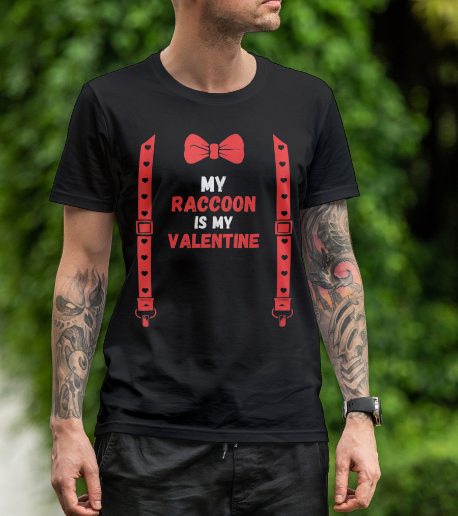 My Raccoon Is My Valentine Red Bowtie And Heart Suspenders Valentine's Day T-Shirt