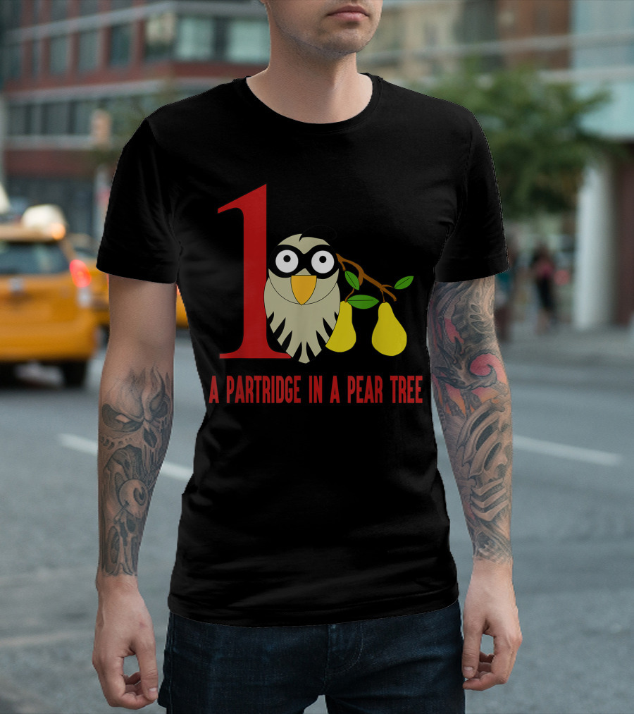 A Partridge In A Pear Tree 12 Days Song Number One T-Shirt