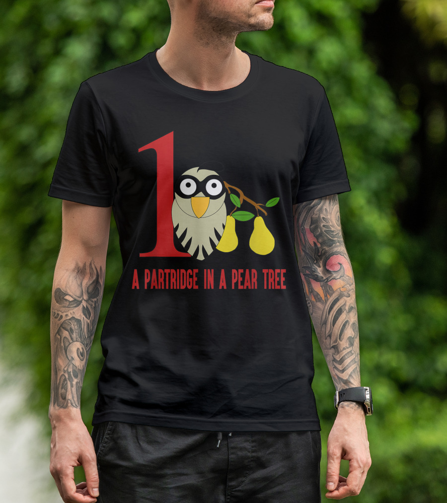 A Partridge In A Pear Tree 12 Days Song Number One T-Shirt