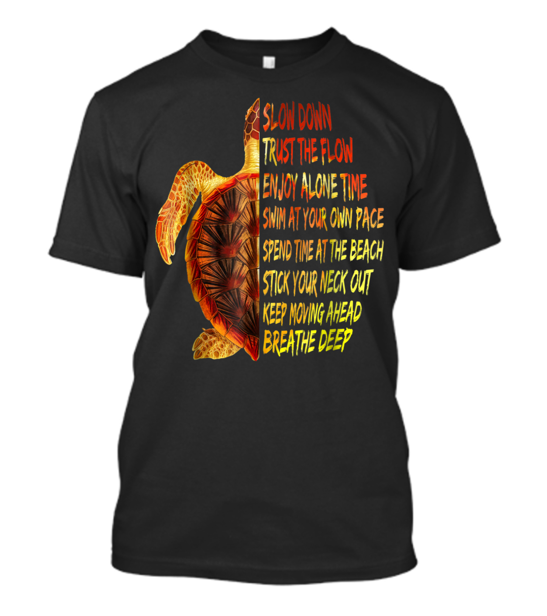 Slow Down Trust The Flow Green Sea Turtle Advice Hawaiian Honu Wise Words T-Shirt