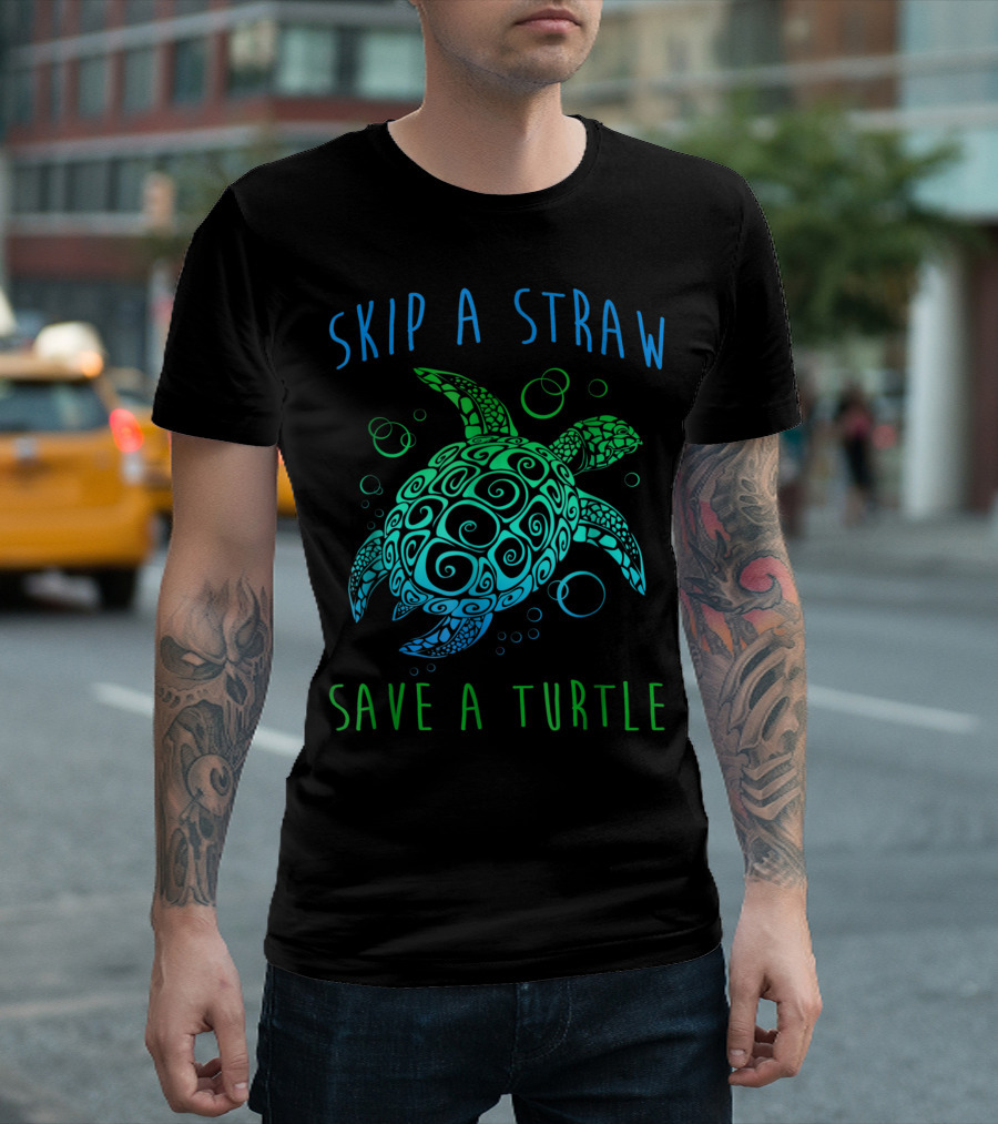 Skip A Straw Save A Turtle Green Sea Turtle T-Shirt