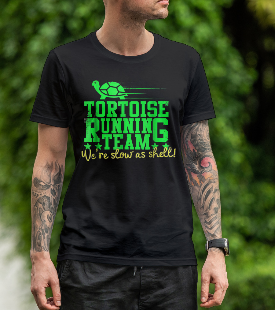 Green Tortoise Running Team We're Slow As Shell T-Shirt