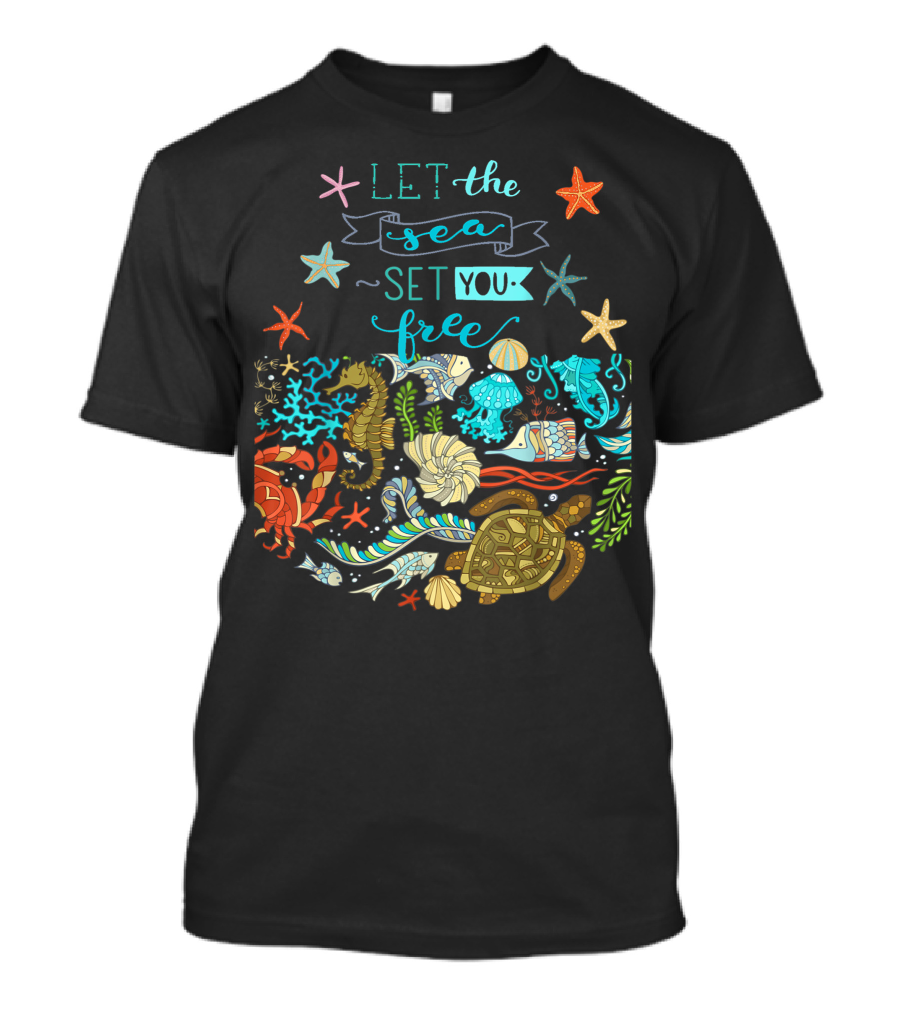 Let The Sea Set You Free Marine Creatures Under Sea Ocean Starfish Seahorse Turtle Crab Shells T-Shirt
