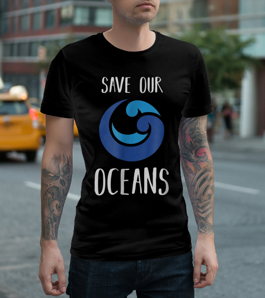 Save Our Oceans Sea Earth Day Ocean Lover Blue Wave T-Shirt