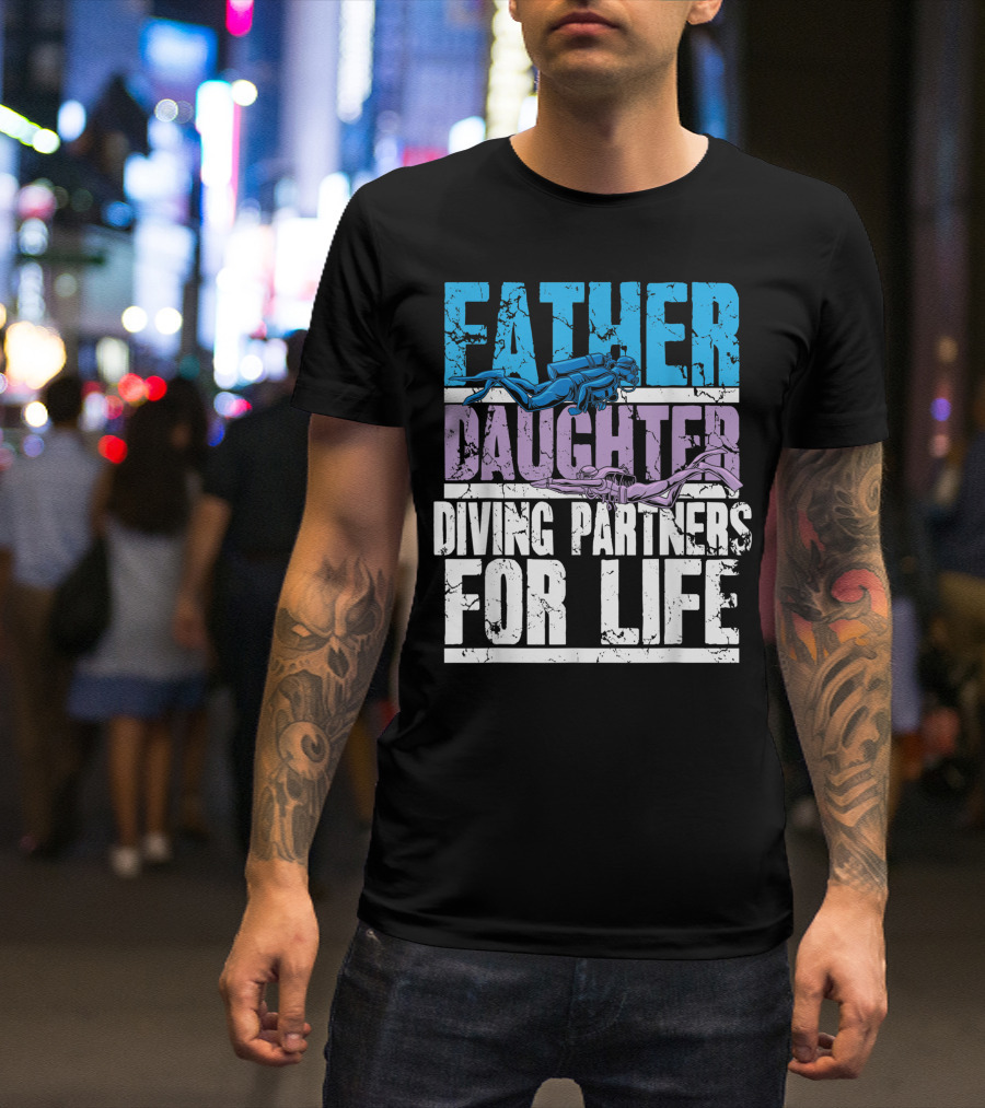 Father Daughter Diving Partners For Life Scuba Diving T-Shirt