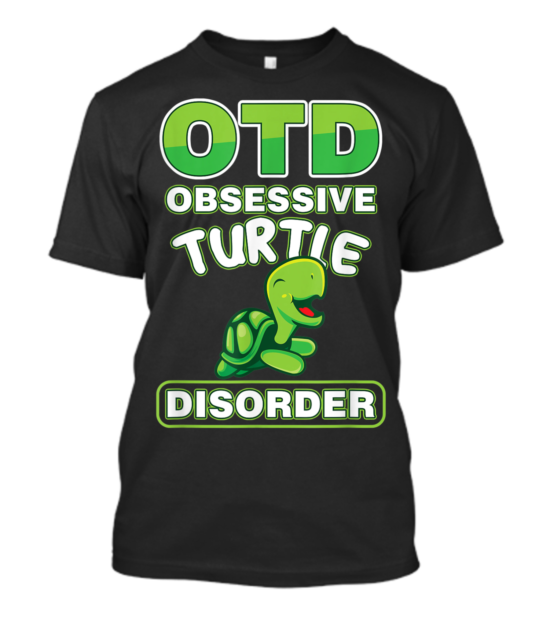 OTD Obsessive Turtle Disorder Reptile Animal T-Shirt