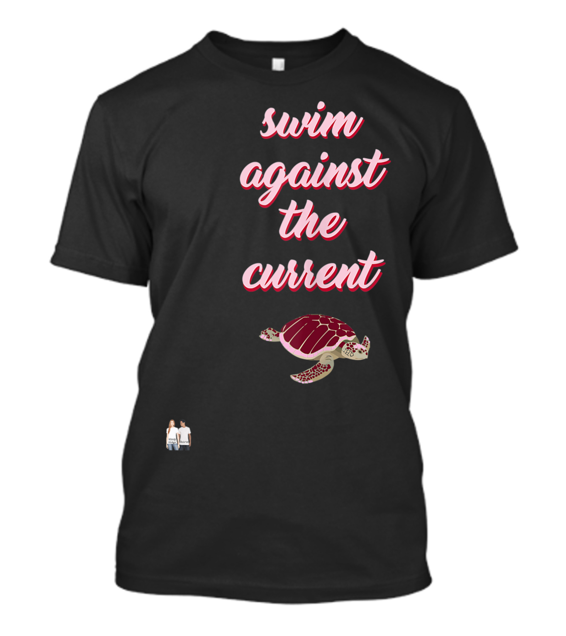 Swim Against The Current Sea Turtle T-Shirt