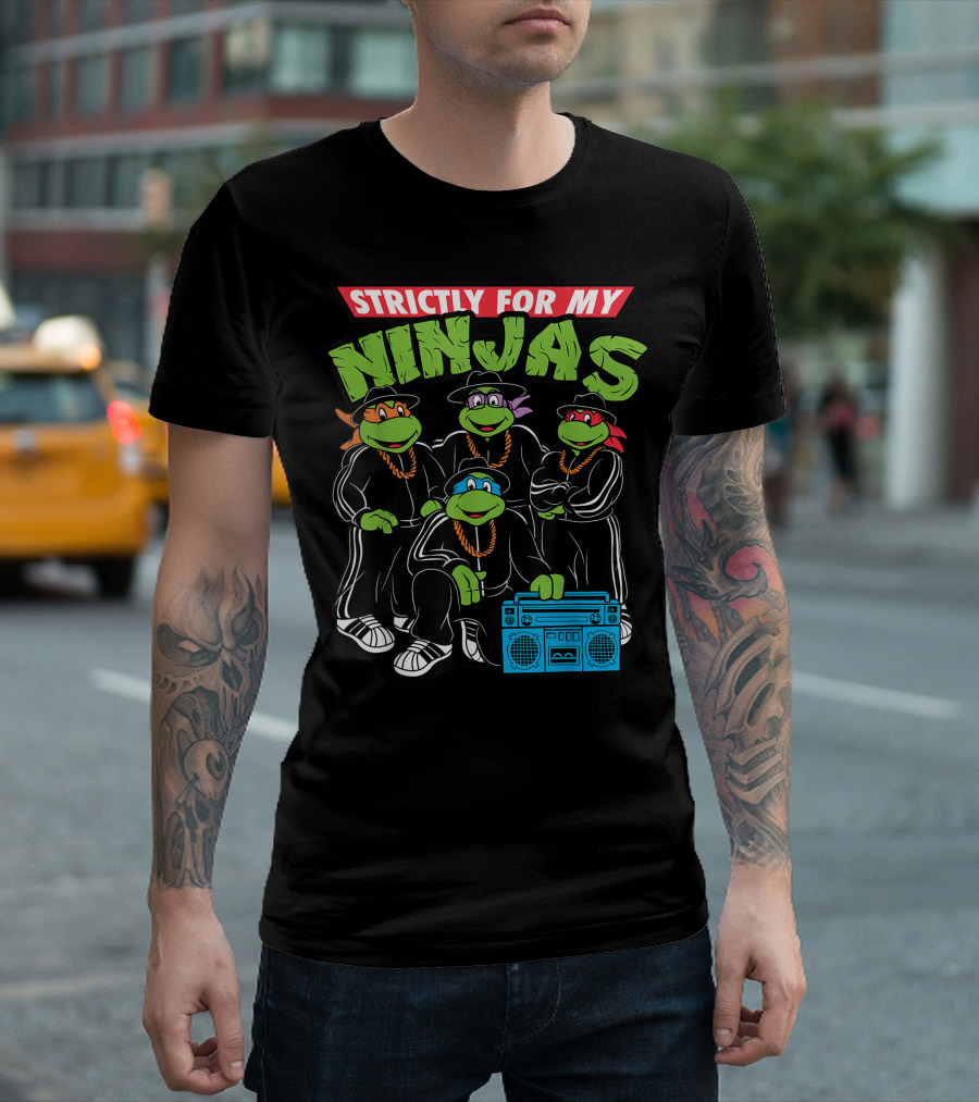 Strictly for My Ninjas Turtles with Boombox T-Shirt