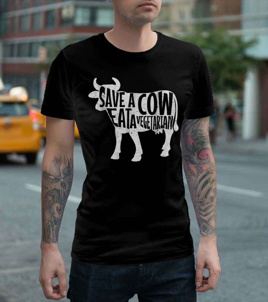 Save A Cow Eat A Vegetarian Anti Vegan Meat Eater T-Shirt