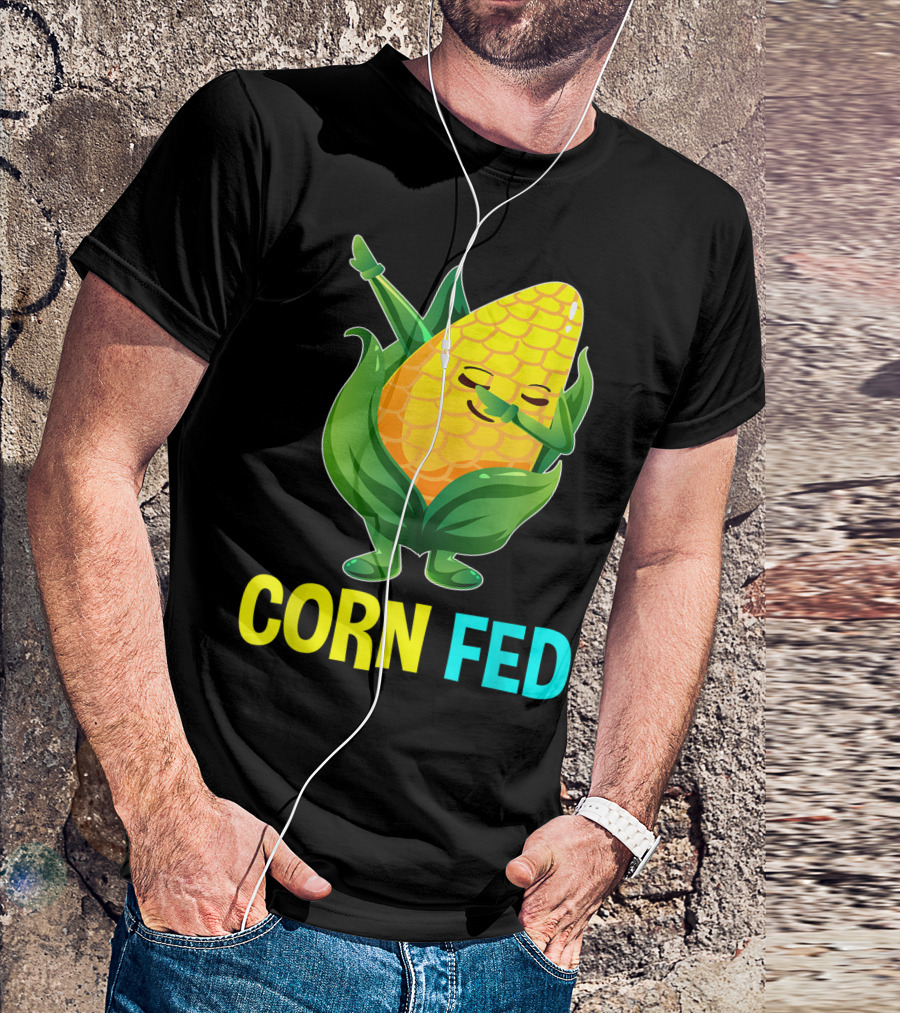 Corn Fed Sweetcorn Lovers Vegan Vegetarian Dab T-Shirt
