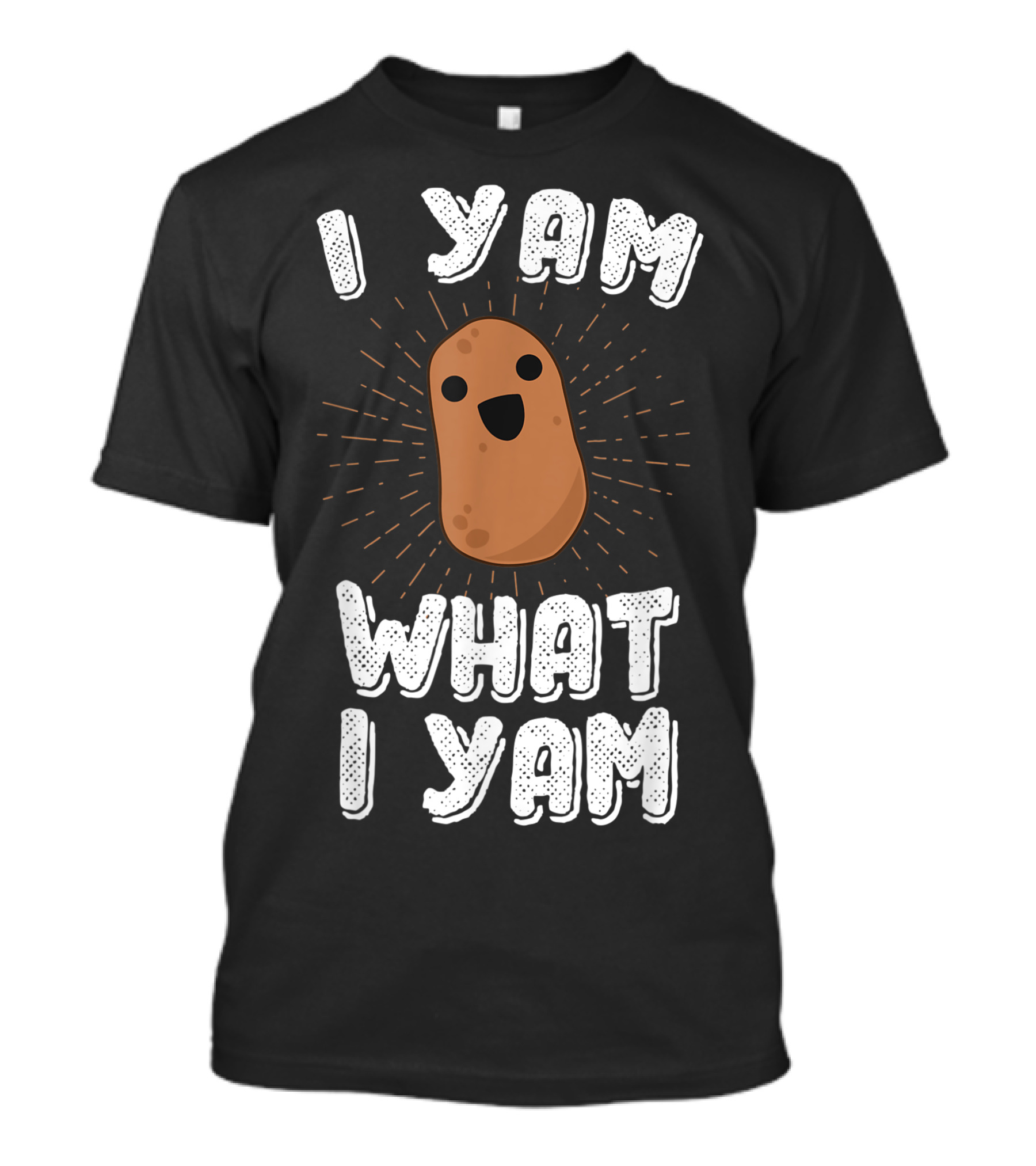 I Yam What I Yam Cute Smiling Potato Pun T-Shirt