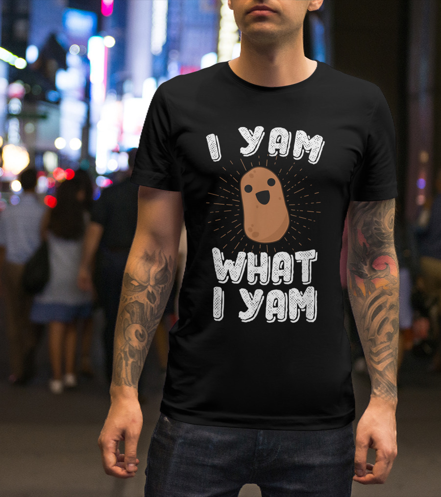 I Yam What I Yam Cute Smiling Potato Pun T-Shirt