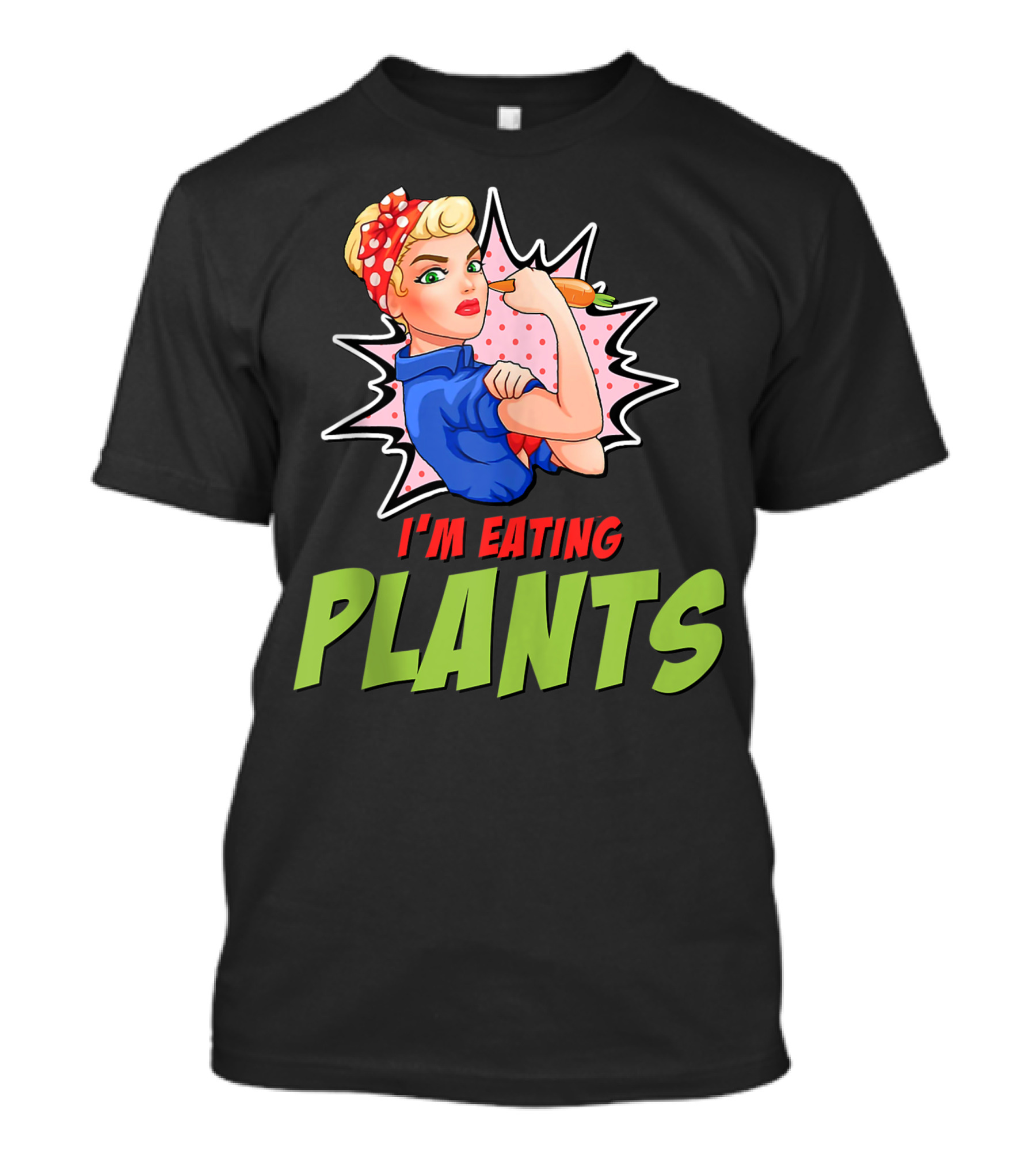 I'm Eating Plants Rosie Pop Art Vegan Fitness T-Shirt